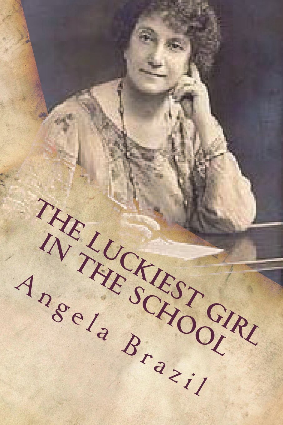 The Luckiest Girl in the School A School Story